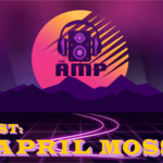 The AMP (Al Mega Podcast) S2E1 – April Moss